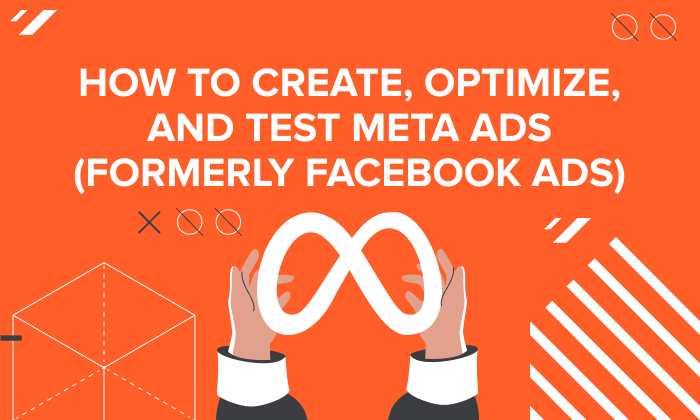 Graphic that says, "How to create, optimize, and test mata ads (formerly Facebook ads)."