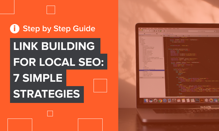 Graphic that says, "Link building for local SEO: 7 simple strategies."