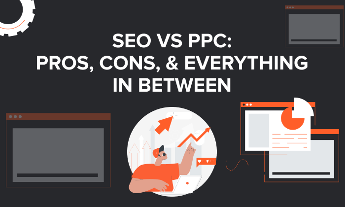 Graphic that says, "SEO vs PPC: pros, cons, & everything in between."