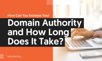 Image related to How Can You Increase Your Domain Authority and How Long Does It Take?