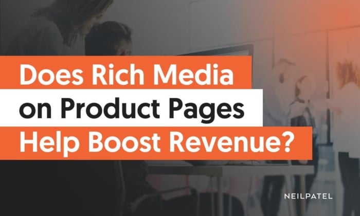 Text containing the question: "Does rich media on product pages help boost revenue?