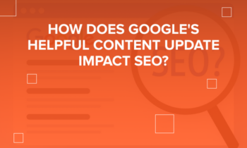 Net-New-How-Does-Googles-Helpful-Content-Update-Impact-SEO