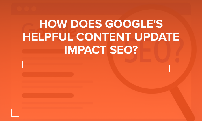 How does Google's Helpful Content Update impact SEO?