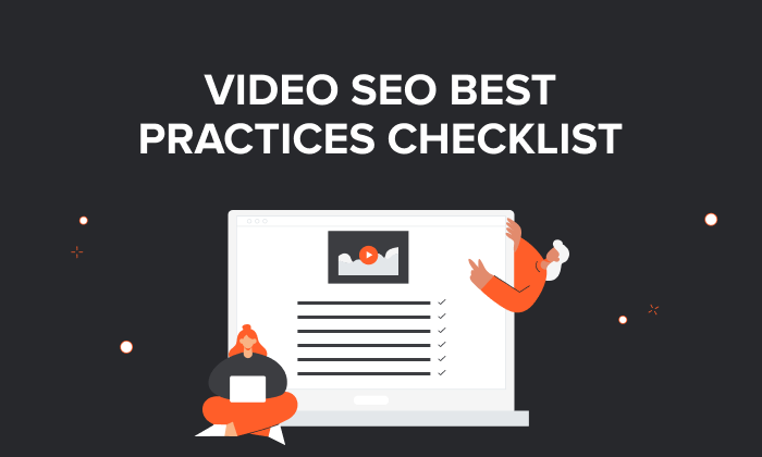 Video SEO best practices checklist