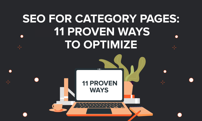 A graphic saying "SEO for Category Pages:" 11 Proven Ways To Optimize