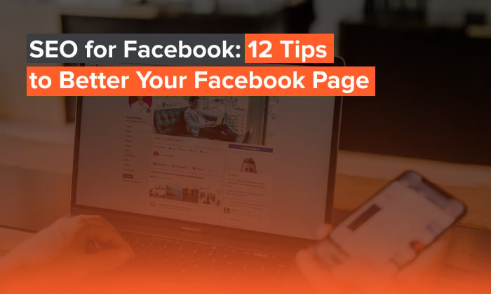An image saying "SEO For Facebook: 12 Tips to Better Your Facebook Page"