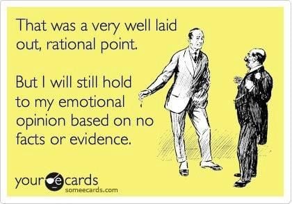 A yellow card with two men and copy that reads, "That was a very well laid out, rational point. But I will still hold to my emotional opinion based on no facts or evidence."