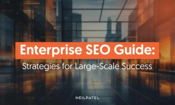 A graphic that says Enterpise SEO Guide: Strategies for Large-Scale Success