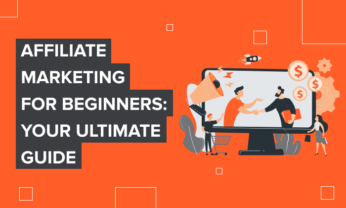 Affiliate Marketing for Beginners (Ultimate Guide) - Neil Patel