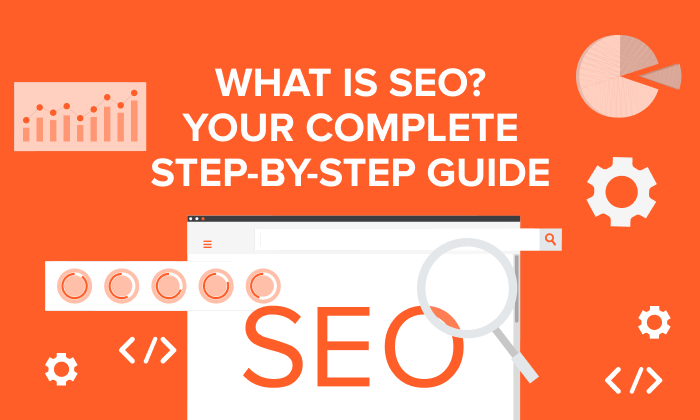 A graphic saying "What is SEO? Your complete Step-by-Step guide."