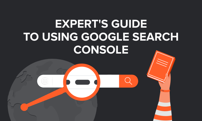 A graphic saying "Expert's Guide To Using Google Search Console."