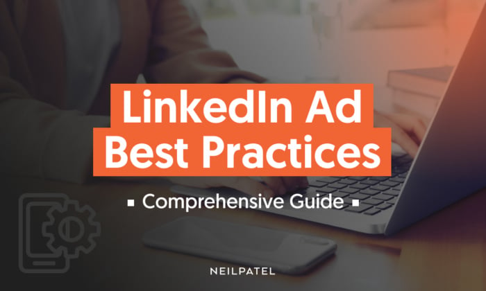 A graphic saying "Linkedin Ad Best Practices: Comprehensive Guide."