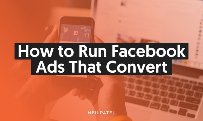 How to Run Facebook Ads that Convert. 
