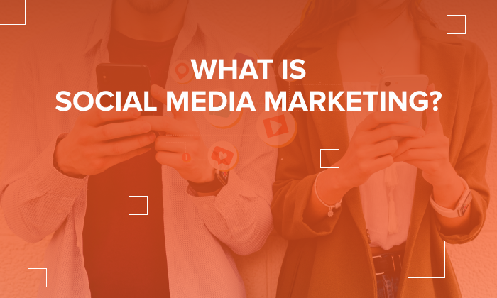 A graphic that says: What is Social Media Marketing?