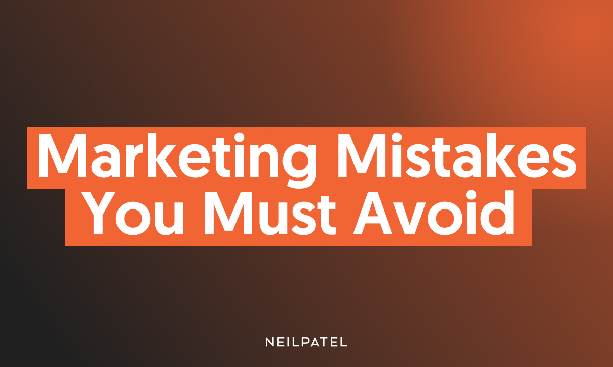 11 Marketing Mistakes You Should Not Be MakingThe Work Smarter