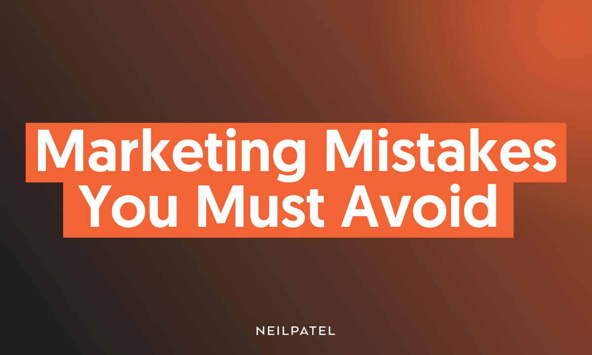 11 Marketing Mistakes You Should Not Be MakingThe Work Smarter