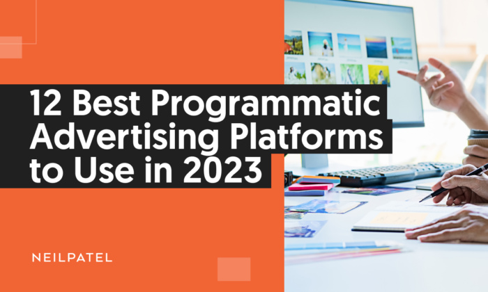 A graphic that says "12 Best Programmatic Advertising Platforms to Use in 2023."