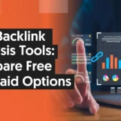 Best Backlink Analysis Tools: Compare Free and Paid Options