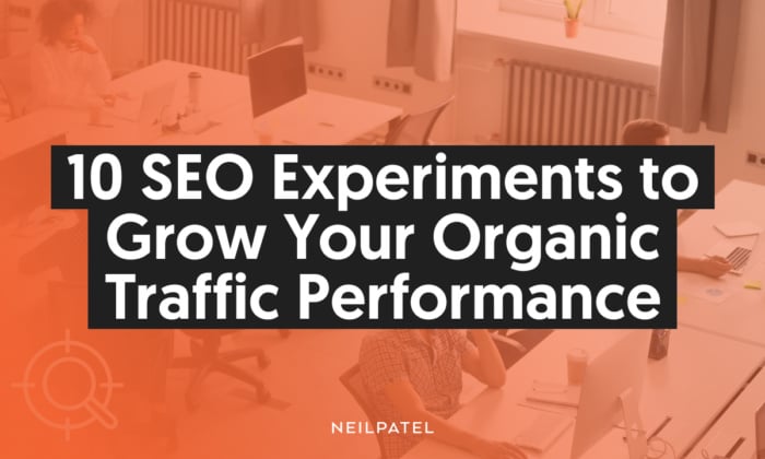 A graphic saying "10 SEO Experiments to Grow Your Organic Performance"
