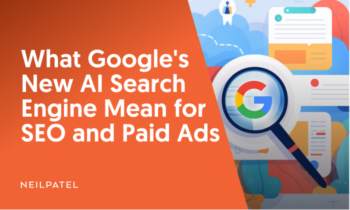 What Google's New AI Search Engine Mean For SEO And Paid Ads