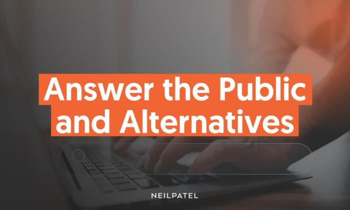 Answer the public and alternatives. 