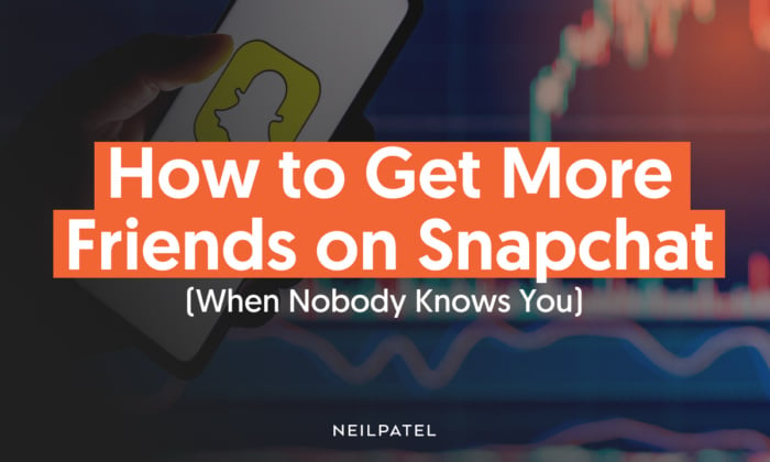 A graphic saying "How to Get More Friends on Snapchat (when nobody knows you."