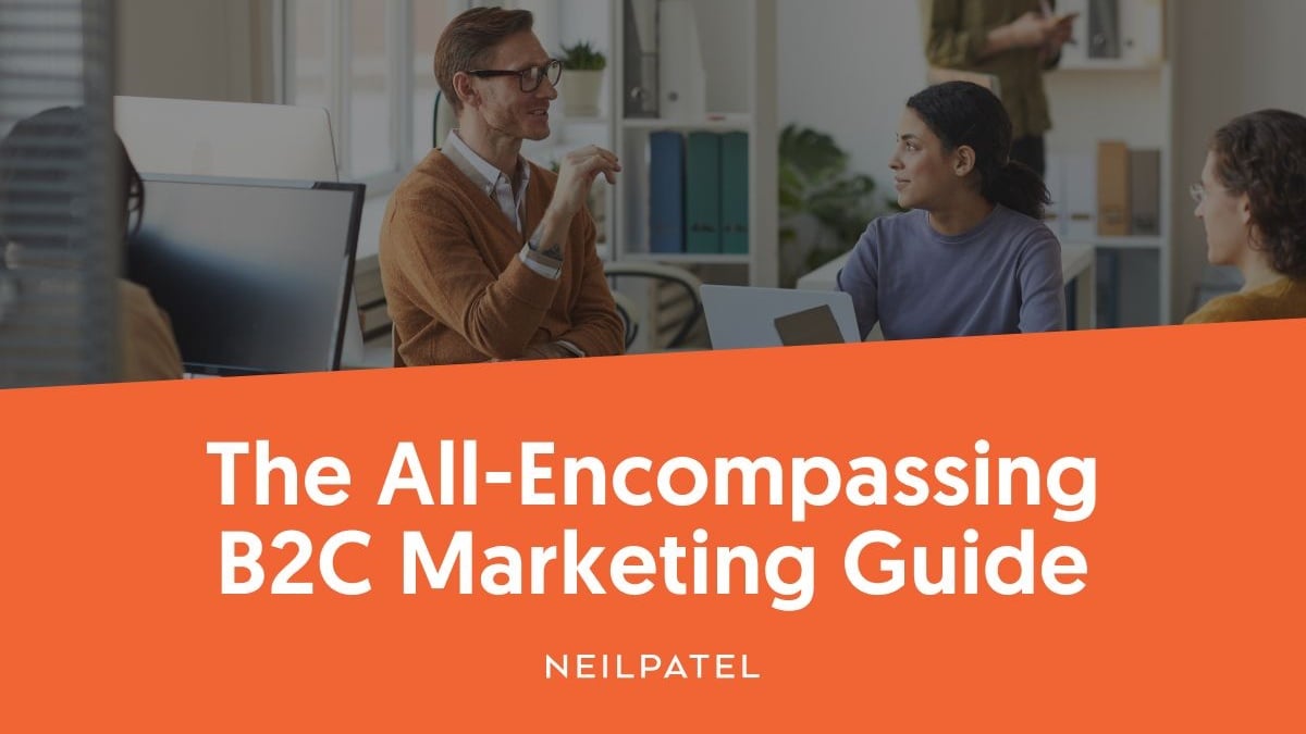 B2C Marketing Strategies: A Complete Guide