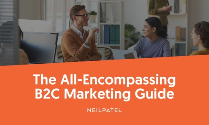 The all-encompassing B2C marketing guide. 