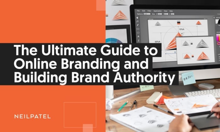 The ultimate guide to online branding and building brand authority. 