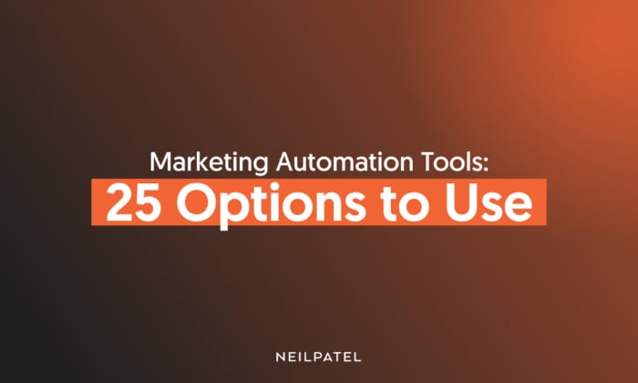 A graphic that says: Marketing Automation Tools: 25 Options To Use