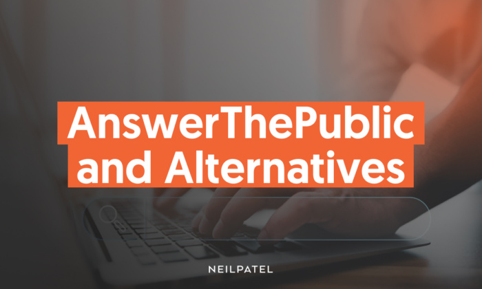 A graphic saying "AnswerThePublic and Alternatives."