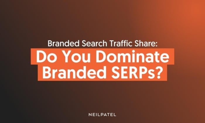 Do you dominate branded serps?