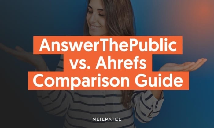 Answerthepublic vs. ahrefs comparison guide?