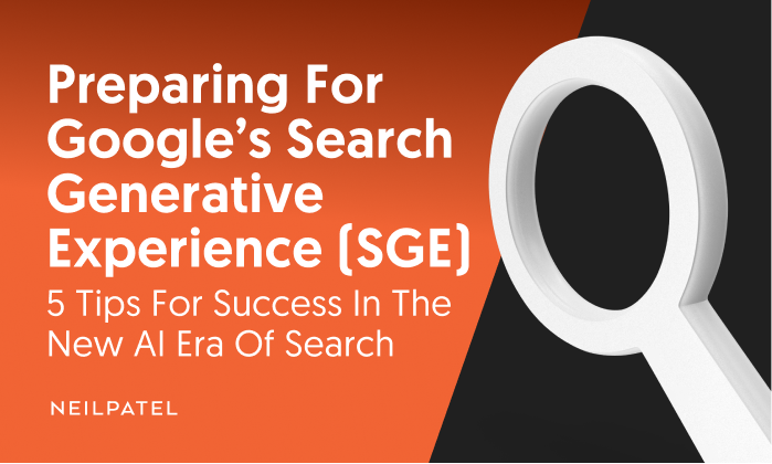 A graphic saying "Preparing For Google's Search Generative Experience (SGE) 5 tips for Success in the New AI Era of Search