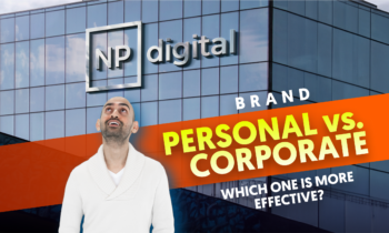Personal-Brand-VS-Corporate-Brand_-Which-One-is-More-Effective_