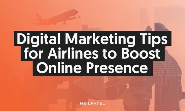 Digital marketing tips for airlines to boost online presence. 