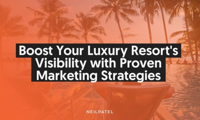 Boost your luxury resort's visibility with proven marketing strategies. 