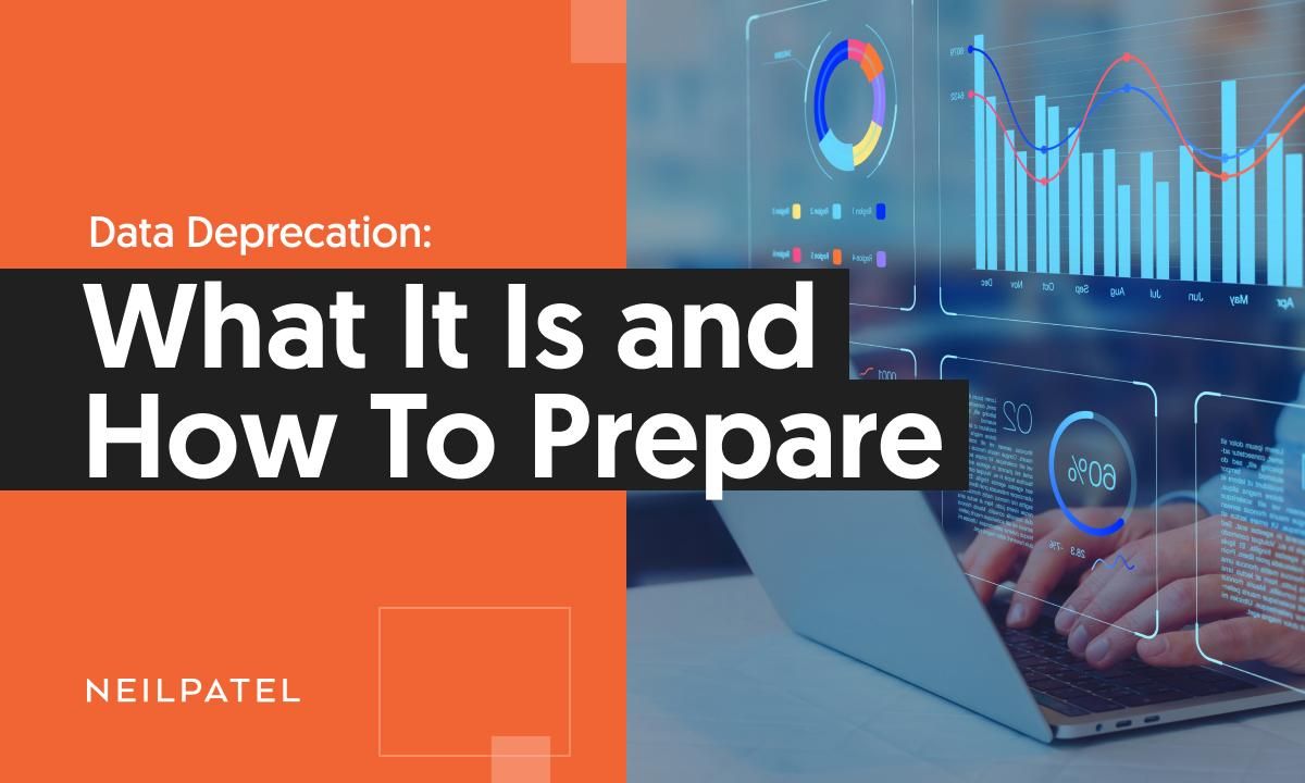 Data Deprecation: What It Is and How To Prepare