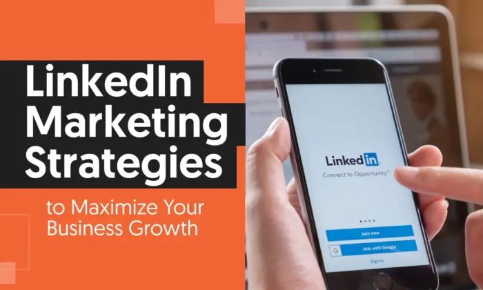 A graphic that says "Linkedin Marketing Strategies to Maximize Your Business Growth."