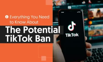 A graphic that says "Everything You Need To Know About The Potential TikTok Ban."