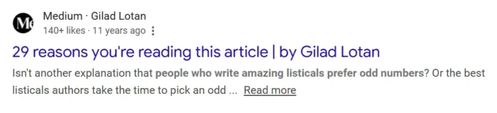 A Google result for a Medium listicle, “29 reasons you’re reading this article,” shows us how odd numbers can be used in the SERPs.