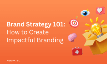 Illustration of items coming out of a box and text that reads "Brand Strategy 101: How to Create Impactful Branding."