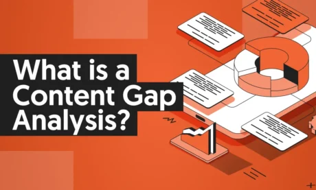 A graphic that says "What is a Content Gap Analysis?"