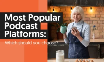 A graphic that says: Most Popular Podcast Platforms: Which Do You Prefer?