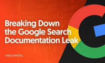 A graphic that says: "Breaking Down the Google Search Documentation Leak."
