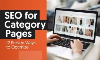A graphic that says "SEO for Category Pages: 12 Proven Ways To Optimize."