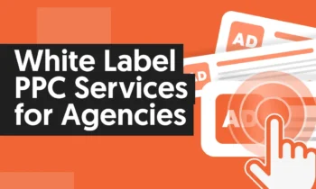 A graphic that says "White Label PPC Services For Agencies."