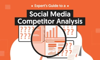 A graphic that says "Expert's Guide to A Social Media Competitor Analysis"