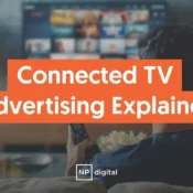 What is Connected TV Advertising?