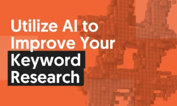 A graphic that says Utilize AI to Improve Your Keyword Research